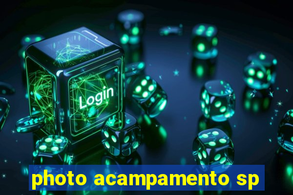 photo acampamento sp